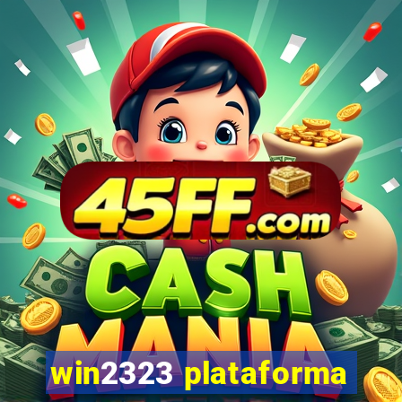 win2323 plataforma